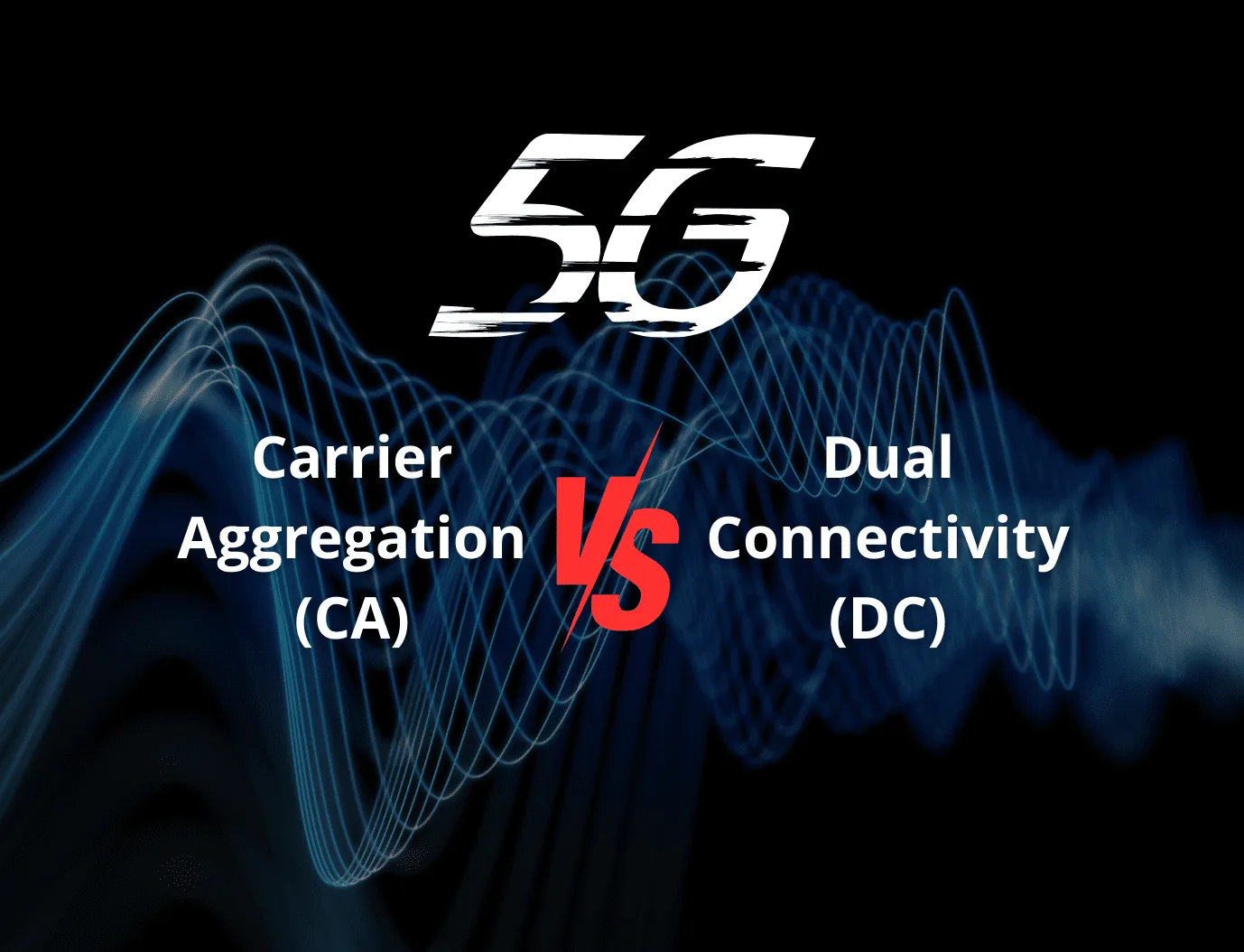 5g-carrier-aggregation-vs-dual-connectivity-ilv